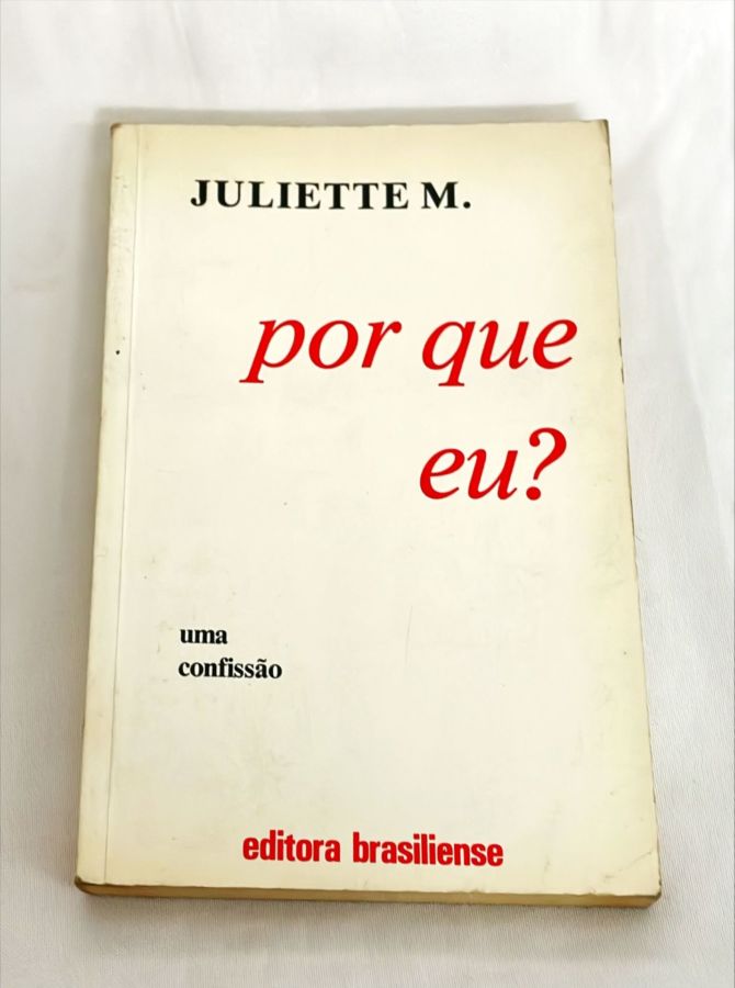 <a href="https://www.touchelivros.com.br/livro/por-que-eu/">Por Que Eu? - Juliette M.</a>