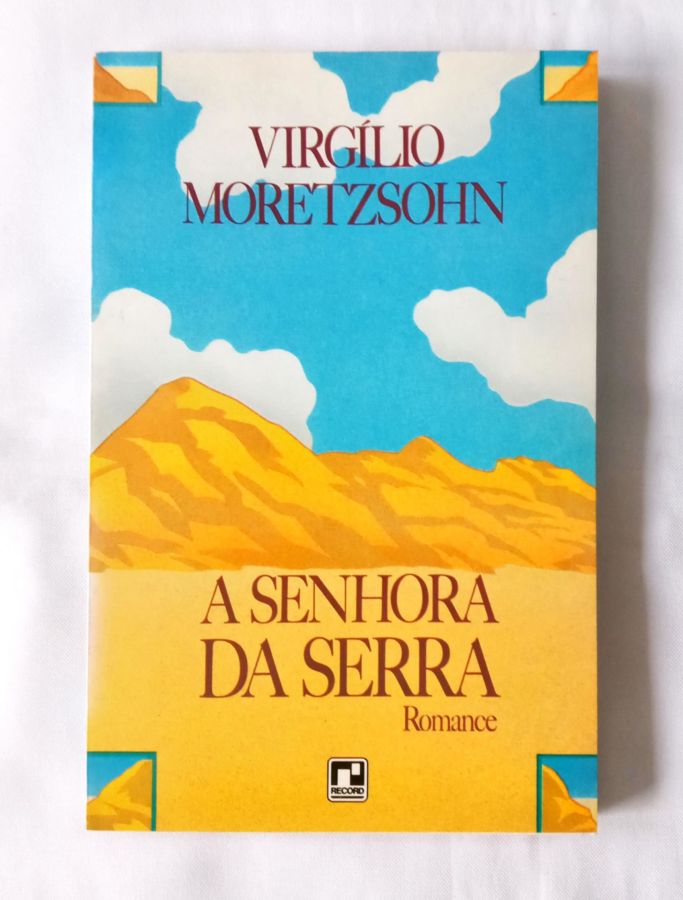 <a href="https://www.touchelivros.com.br/livro/a-senhora-da-serra-2/">A Senhora Da Serra - Virgílio Moretzsohn</a>