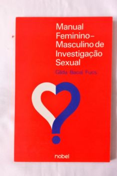 <a href="https://www.touchelivros.com.br/livro/manual-feminino-masculino-de-investigacao-sexual/">Manual Feminino – Masculino De Investigação Sexual - Gilda Bacal Fucs</a>