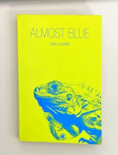 <a href="https://www.touchelivros.com.br/livro/almost-blue/">Almost Blue - Carlo Lucarelli</a>