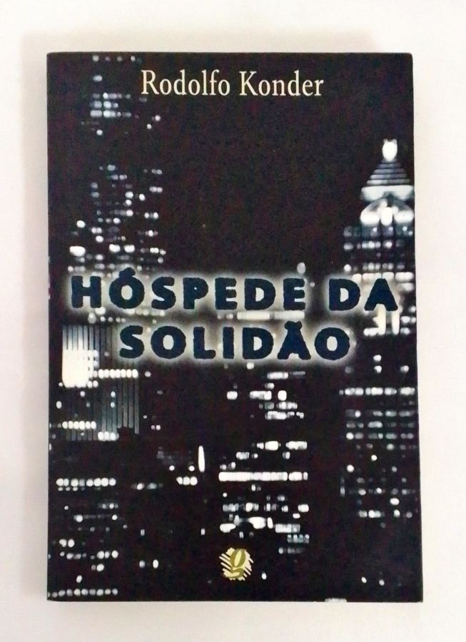 <a href="https://www.touchelivros.com.br/livro/hospede-da-solidao/">Hóspede da Solidão - Rodolfo Konder</a>