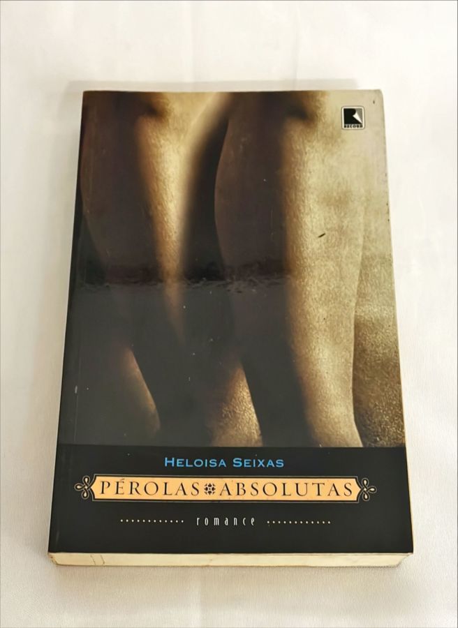<a href="https://www.touchelivros.com.br/livro/perolas-absolutas/">Pérolas Absolutas - Heloisa Seixas</a>