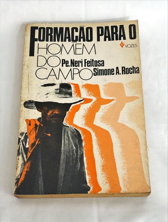<a href="https://www.touchelivros.com.br/livro/formacao-para-o-homem-do-campo/">Formação para o Homem do Campo - Pe. Neri Feitosa e Simone A. Rocha</a>