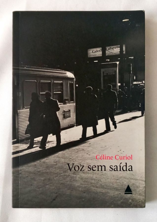 <a href="https://www.touchelivros.com.br/livro/a-voz-sem-saida/">A Voz Sem Saída - Céline Curiol</a>