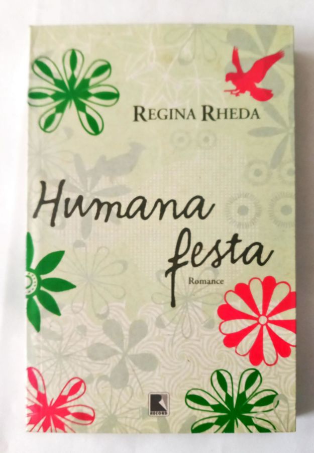 <a href="https://www.touchelivros.com.br/livro/humana-festa/">Humana Festa - Regina Rheda</a>