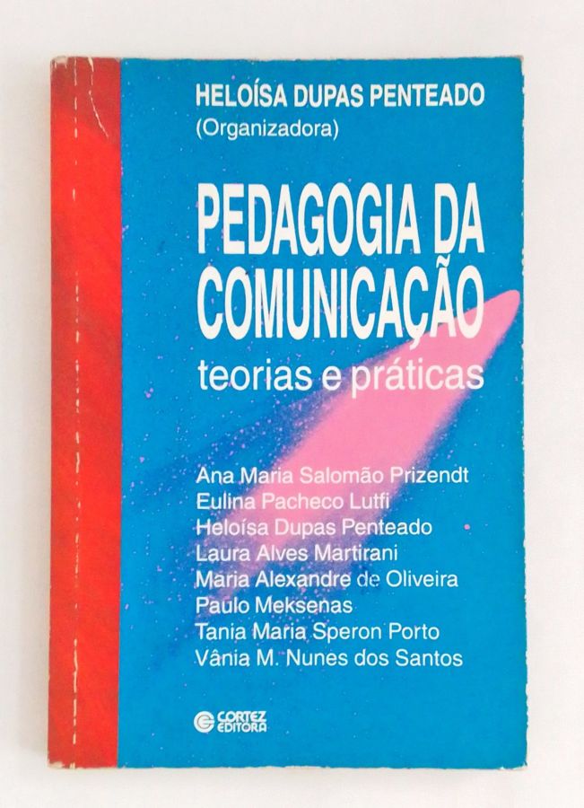 <a href="https://www.touchelivros.com.br/livro/pedagogia-da-comunicacao-teorias-e-praticas/">Pedagogia da Comunicação. Teorias e Práticas - Heloísa Dupas Penteado</a>