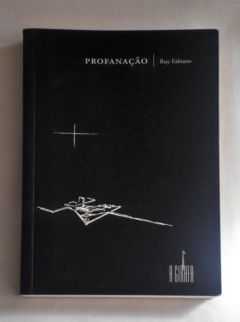 <a href="https://www.touchelivros.com.br/livro/profanacao/">Profanação - Ruy Fabiano</a>