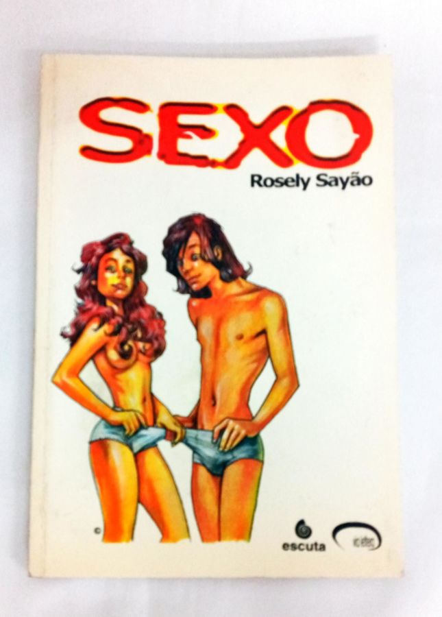 <a href="https://www.touchelivros.com.br/livro/sexo-3/">Sexo - Rosely Sayão</a>