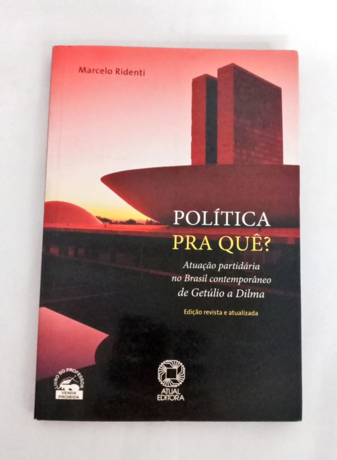 <a href="https://www.touchelivros.com.br/livro/politica-pra-que/">Política Pra Quê? - Marcelo Ridenti</a>
