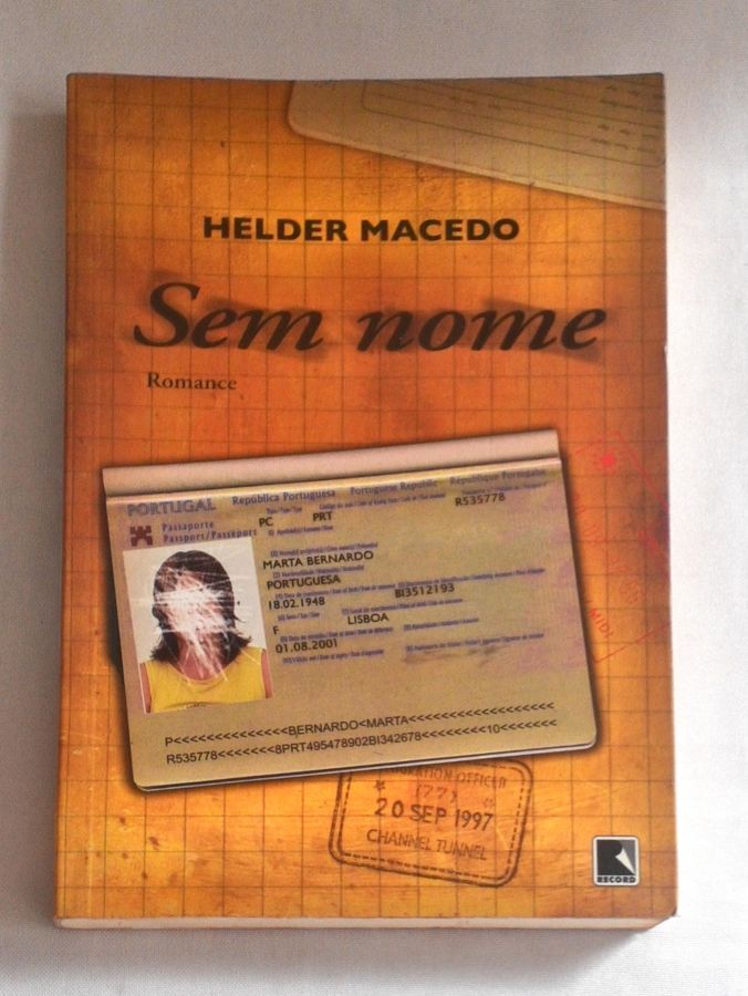 <a href="https://www.touchelivros.com.br/livro/sem-nome/">Sem Nome - Helder Macedo</a>