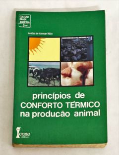 <a href="https://www.touchelivros.com.br/livro/principios-de-conforto-termico-na-producao-animal/">Princípios de Conforto Térmico na Produção Animal - Irenilza de Alencar Nããs</a>