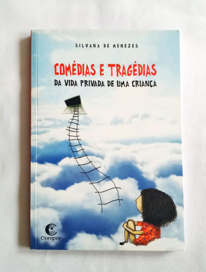 <a href="https://www.touchelivros.com.br/livro/comedias-e-tragedias-da-vida-privada-de-uma-crianca/">Comédias e Tragédias Da Vida Privada De Uma Criança - Silvana De Menezes</a>