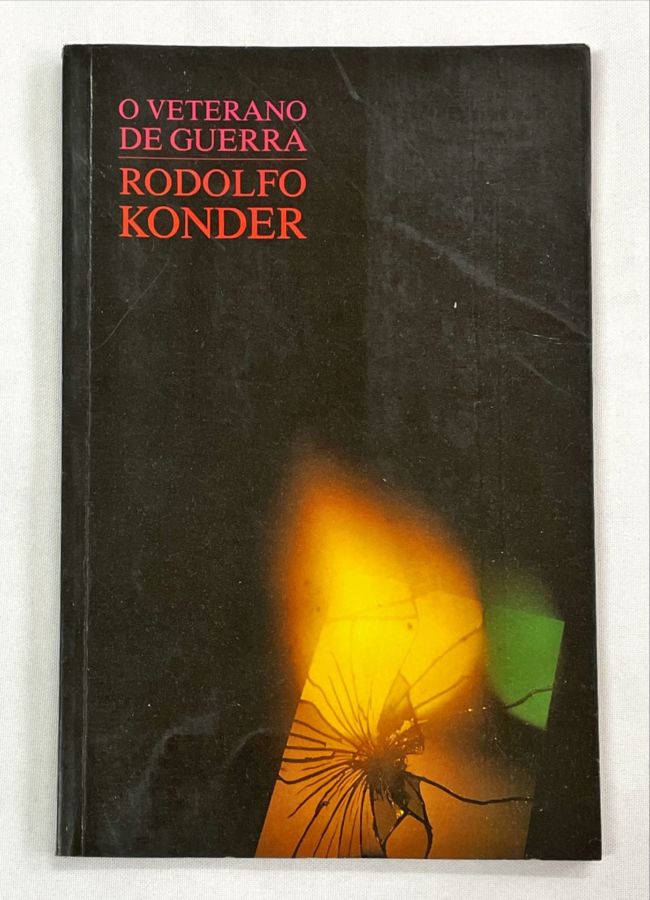 <a href="https://www.touchelivros.com.br/livro/o-veterano-de-guerra/">O Veterano de Guerra - Rodolfo Konder</a>