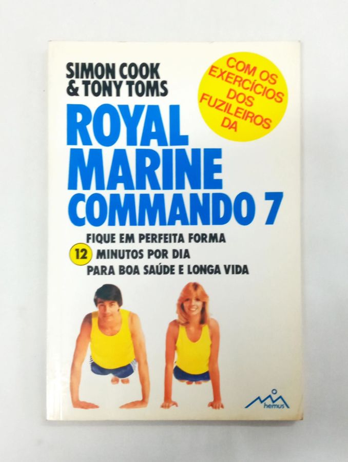 <a href="https://www.touchelivros.com.br/livro/royal-marine-commando-7/">Royal Marine Commando 7 - S Cook, T Toms</a>