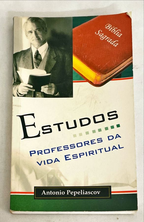<a href="https://www.touchelivros.com.br/livro/estudos-professores-da-vida-espiritual/">Estudos : Professores da Vida Espiritual - Antonio Pepeliascov</a>