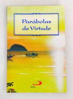 <a href="https://www.touchelivros.com.br/livro/parabolas-de-virtude/">Parábolas de Virtude - Frei Darlei Zanon</a>