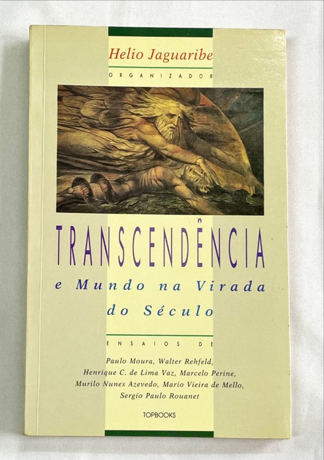<a href="https://www.touchelivros.com.br/livro/transcendencia-e-mundo-na-virada-do-seculo/">Transcendência e Mundo na Virada do Século - Helio Jaguaribe</a>