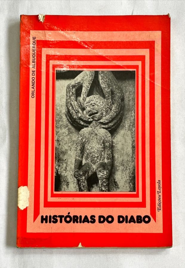 <a href="https://www.touchelivros.com.br/livro/historias-do-diabo/">Histórias do Diabo - Orlando de Albuquerque</a>