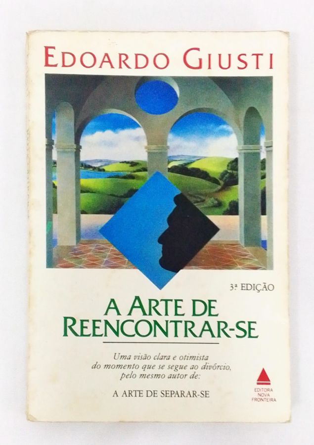 A Arte de Reencontrar-se - Edoardo Giusti