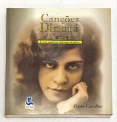 <a href="https://www.touchelivros.com.br/livro/cancoes-de-dinora-de-carvalho-uma-analise-interpretativa/">Canções de Dinorá de Carvalho: Uma Análise Interpretativa - Flávio Carvalho</a>