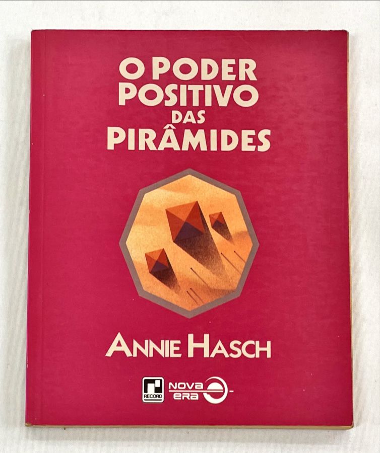 <a href="https://www.touchelivros.com.br/livro/o-poder-positivo-das-piramides/">O Poder Positivo Das Pirâmides - Annie Hasch</a>