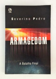 <a href="https://www.touchelivros.com.br/livro/armagedon-a-batalha-final/">Armagedon – A Batalha Final - Severino Pedro da Silva</a>
