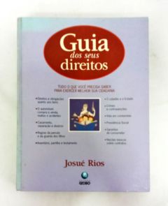<a href="https://www.touchelivros.com.br/livro/guia-dos-seus-direitos-2/">Guia Dos Seus Direitos - Josué Rios</a>