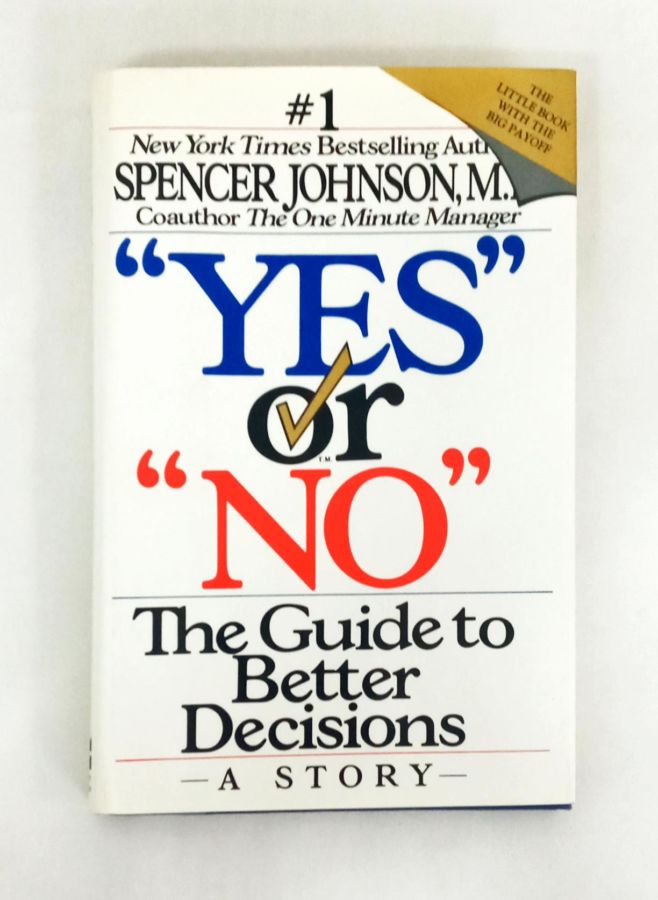 <a href="https://www.touchelivros.com.br/livro/yes-or-no-the-guide-to-better-decisions/">Yes or No: The Guide to Better Decisions - Hardcover</a>