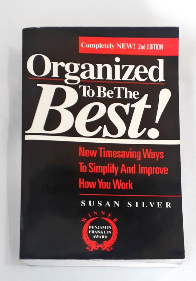 <a href="https://www.touchelivros.com.br/livro/organized-to-be-the-best-new-timesaving-ways-to-simplify-and-improve-how-you-work/">Organized to Be the Best!: New Timesaving Ways to Simplify and Improve How You Work - Susan Silver</a>