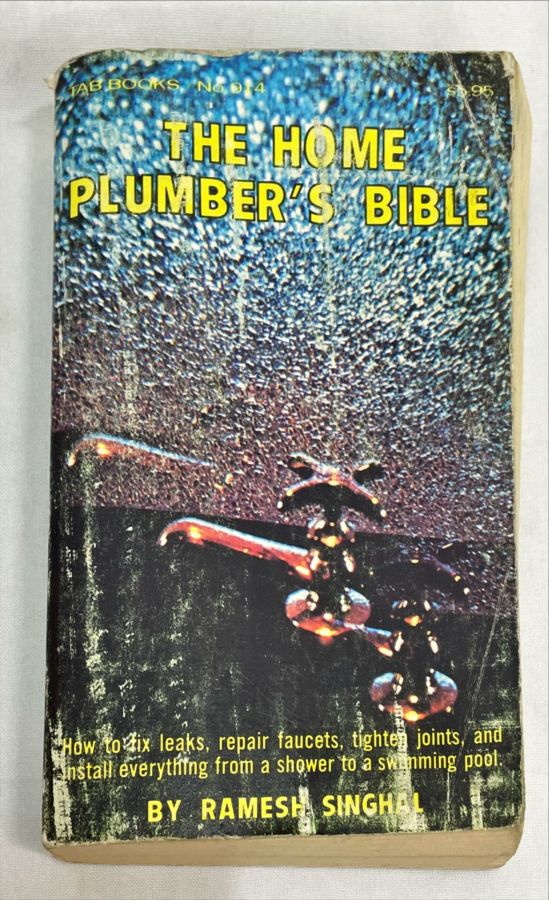 <a href="https://www.touchelivros.com.br/livro/the-home-plumbers-bible/">The Home Plumber’s Bible - Ramesh Singhal</a>