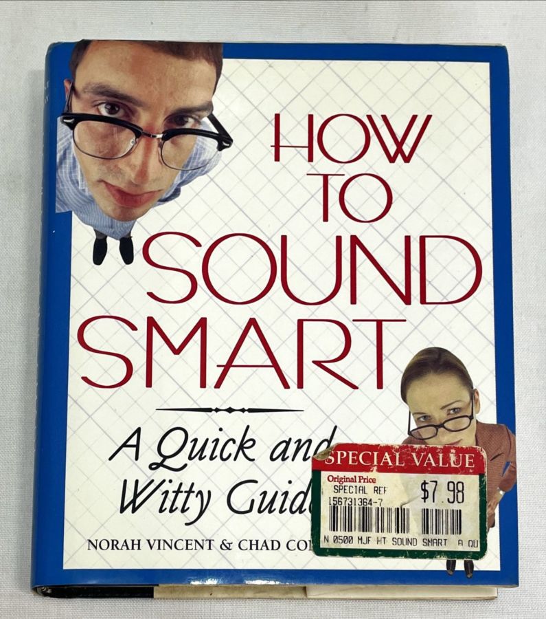 How to Sound Smart: A Quick and Witty Guide - Chad Conway, Norah Vicent
