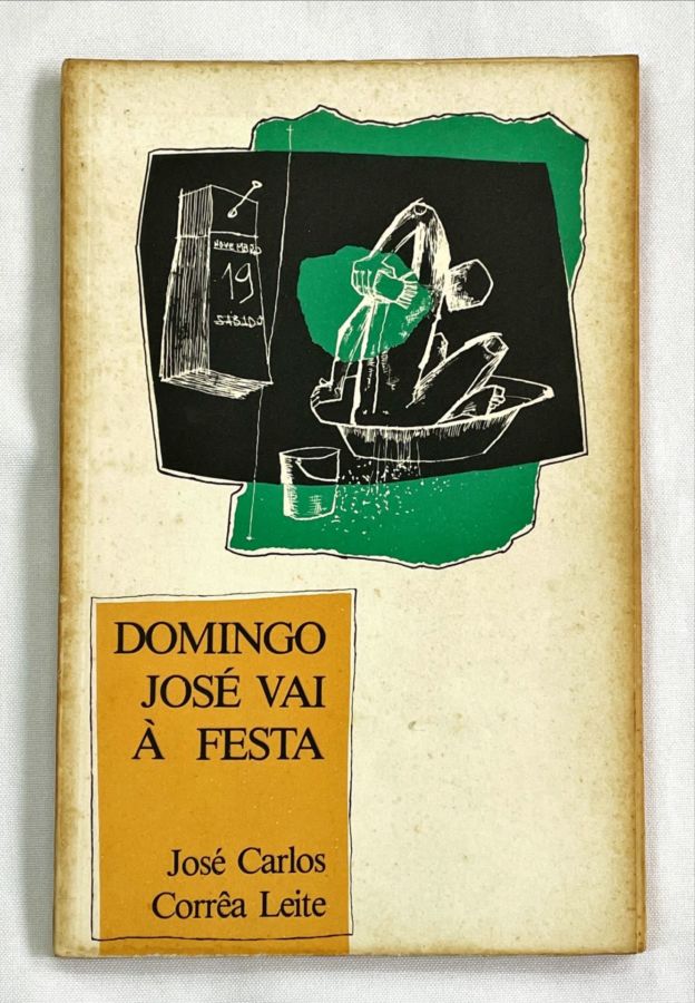 <a href="https://www.touchelivros.com.br/livro/domingo-jose-vai-a-festa/">Domingo José Vai à Festa - José Carlos Corrêa Leite</a>