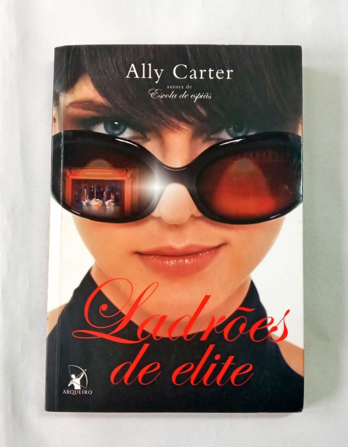 <a href="https://www.touchelivros.com.br/livro/ladroes-de-elite/">Ladrões de Elite - Ally Carter</a>