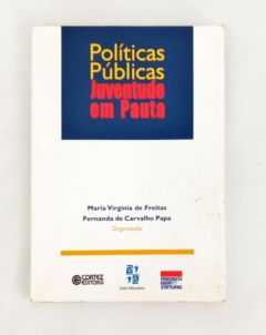 <a href="https://www.touchelivros.com.br/livro/politicas-publicas/">Políticas Públicas - Fernanda de Carvalho Papa, Maria Virgínia de Freitas</a>