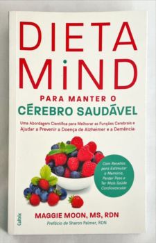 <a href="https://www.touchelivros.com.br/livro/dieta-mind-para-manter-seu-cerebro-saudavel/">Dieta Mind para Manter seu Cérebro Saudável - Maggie Moon</a>