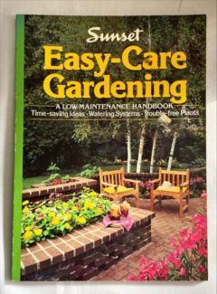 <a href="https://www.touchelivros.com.br/livro/easy-care-gardening/">Easy-Care Gardening - Sunset</a>