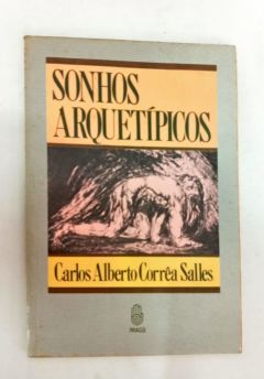 <a href="https://www.touchelivros.com.br/livro/sonhos-arquetipicos/">Sonhos Arquetípicos - Carlos Alberto</a>