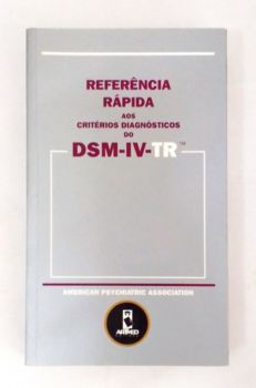 <a href="https://www.touchelivros.com.br/livro/referencia-rapida-aos-criterios-diagnosticos-do-dsm-iv-tr/">Referência Rápida aos Critérios Diagnósticos do Dsm-Iv-Tr - Maria Cristina Ramos Gularte</a>
