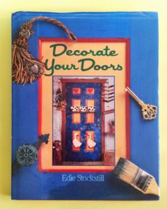 <a href="https://www.touchelivros.com.br/livro/decorate-your-doors/">Decorate Your Doors - Edie Stockstill</a>