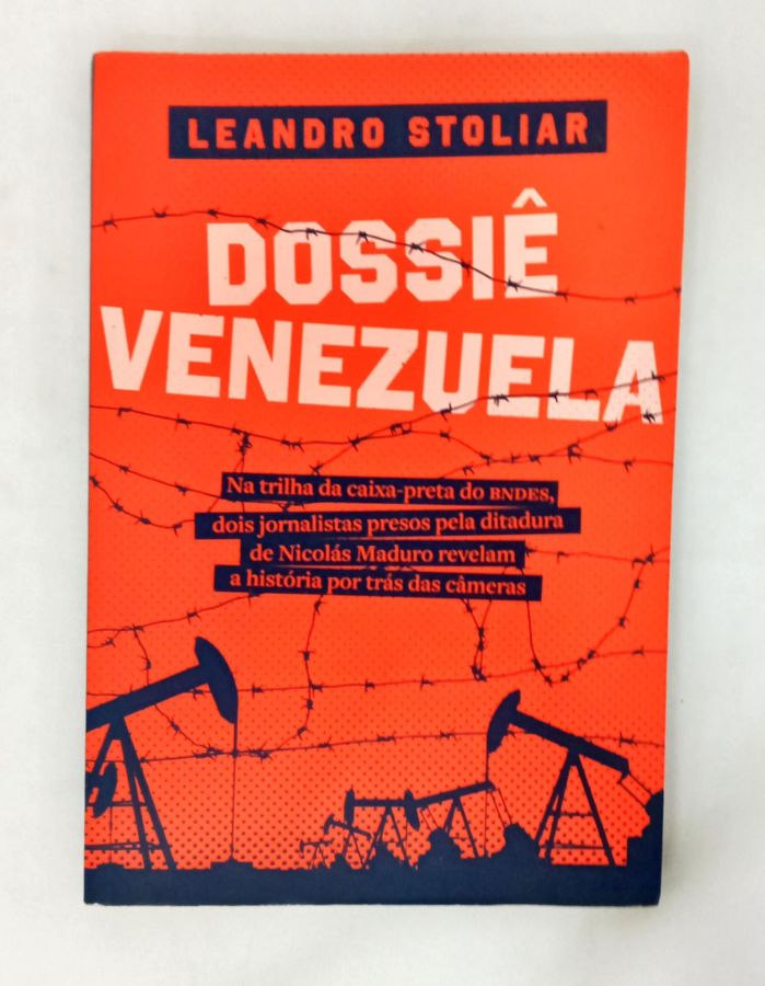 <a href="https://www.touchelivros.com.br/livro/dossie-venezuela/">Dossiê Venezuela - Leandro Stoliar</a>