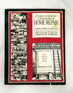<a href="https://www.touchelivros.com.br/livro/an-illustrated-calendar-of-home-repair/">An Illustrated Calendar of Home Repair - Graham Blackburn</a>
