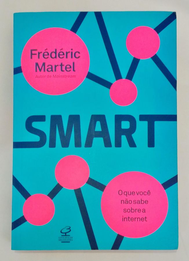 <a href="https://www.touchelivros.com.br/livro/smart/">Smart - Frédéric Martel</a>