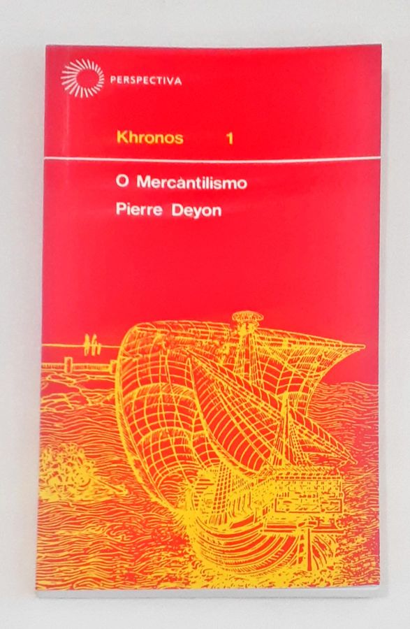 <a href="https://www.touchelivros.com.br/livro/o-mercantilismo/">O Mercantilismo - Pierre Deyon</a>