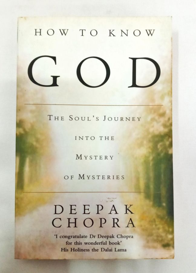 <a href="https://www.touchelivros.com.br/livro/how-to-know-god/">How To Know God - Dr Deepak Chopra</a>
