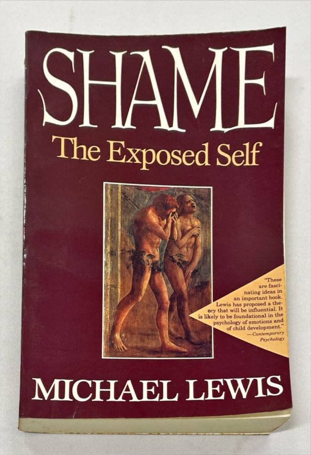 <a href="https://www.touchelivros.com.br/livro/shame-the-exposed-self/">Shame – The Exposed Self - Michael Lewis</a>