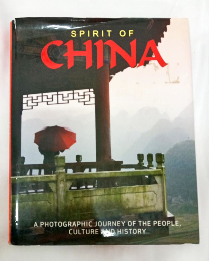 <a href="https://www.touchelivros.com.br/livro/spirit-of-china-a-photographic-journey-of-the-people-culture-and-history/">Spirit of China – A Photographic Journey of the People, Culture and History - Gill Davies</a>