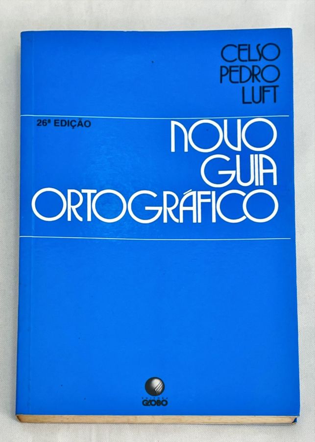 <a href="https://www.touchelivros.com.br/livro/novo-guia-ortografico/">Novo Guia Ortográfico - Celso Pedro Luft</a>