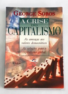 <a href="https://www.touchelivros.com.br/livro/a-crise-do-capitalismo/">A Crise Do Capitalismo - George Soros</a>