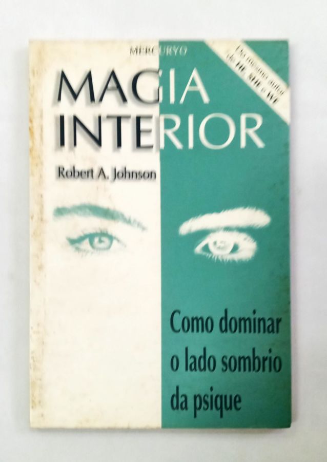 <a href="https://www.touchelivros.com.br/livro/magia-interior/">Magia Interior - Robert A. Johnson</a>