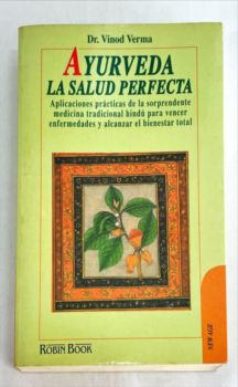 <a href="https://www.touchelivros.com.br/livro/a-yurveda-la-salud-perfecta/">Ayurveda: La Salud Perfecta - Dr. Vinod Verma</a>